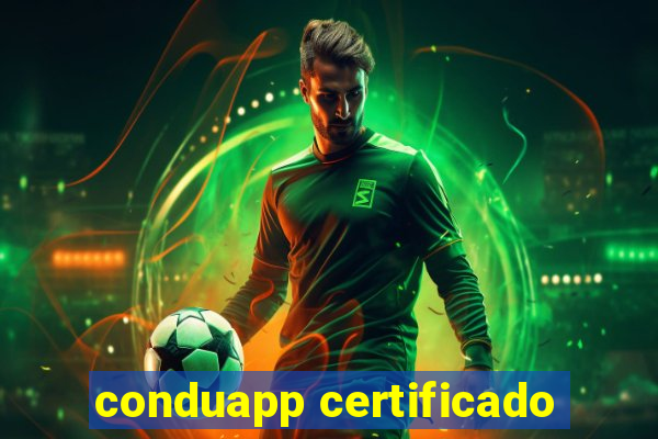 conduapp certificado